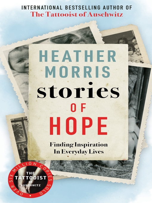 Title details for Stories of Hope by Heather Morris - Available